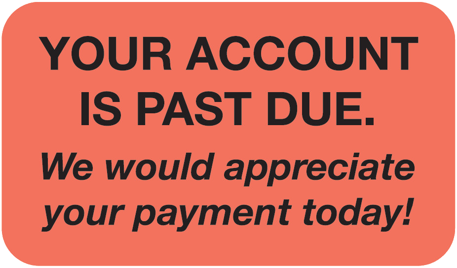 Fluorescent Red/Black Label "Your Account Is Past Due" Box of 250 product image